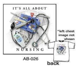 It's All About Nursing T-Shirt (White)nursing 