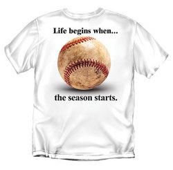 Life Begins When the Season Starts T-Shirt (White)life 