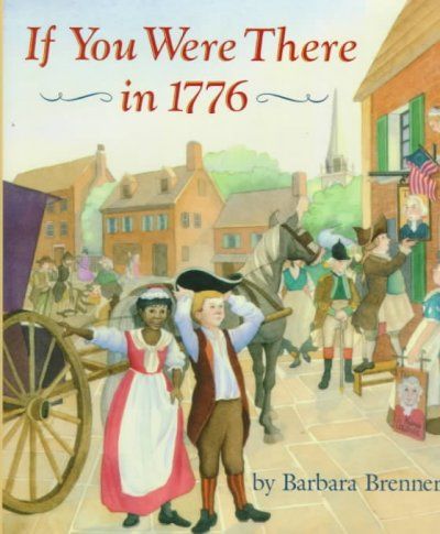 If You Were There in 1776there 