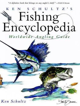 Ken Schultz's Fishing Encyclopediaken 