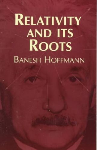 Relativity and Its Rootsrelativity 