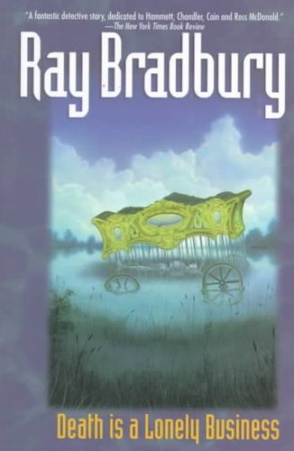 Death Is a Lonely Businessdeath 