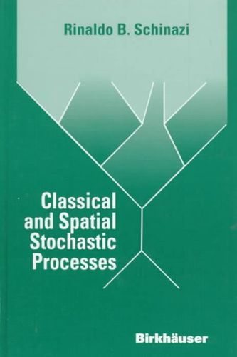 Classical and Spatial Stochastic Processesclassical 