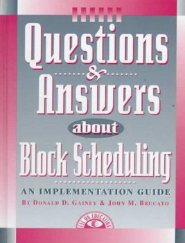 Questions and Answers About Block Schedulingquestions 