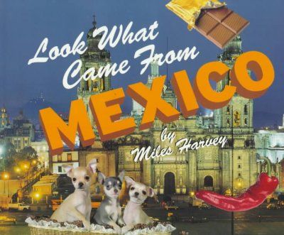 Look What Came from Mexicocame 