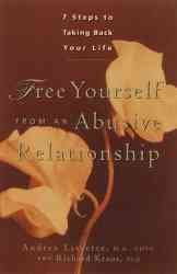 Free Yourself from an Abusive Relationshipyourself 