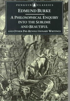 A Philosophical Enquiry into the Origin of Our Ideas of the Sublime and Beautifulphilosophical 