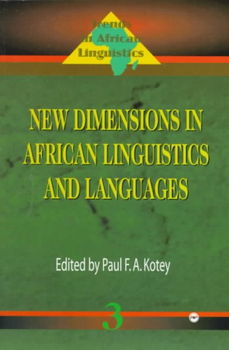 New Dimensions in African Linguistics and Languagesdimensions 
