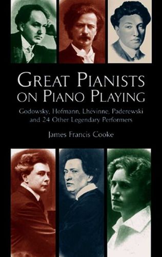 Great Pianists on Piano Playingpianists 