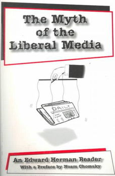 The Myth of the Liberal Mediamyth 