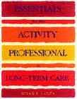 Essentials for the Activity Professional in Long-Term Careessentials 