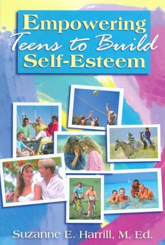 Empowering Teens to Build Self-Esteemempowering 