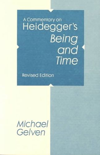 A Commentary on Heidegger's Being and Timecommentary 