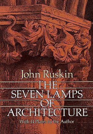 The Seven Lamps of Architectureseven 