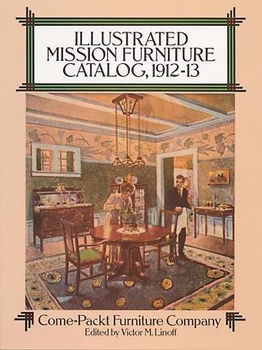 Illustrated Mission Furniture Catalog, 1912-13illustrated 