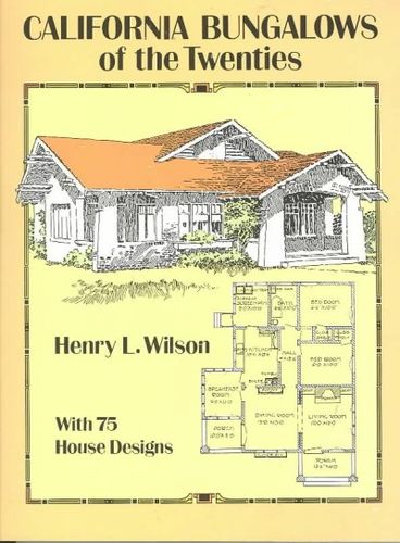 California Bungalows of the Twentiescalifornia 