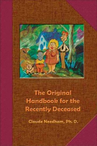 The Original Handbook for the Recently Deceasedoriginal 