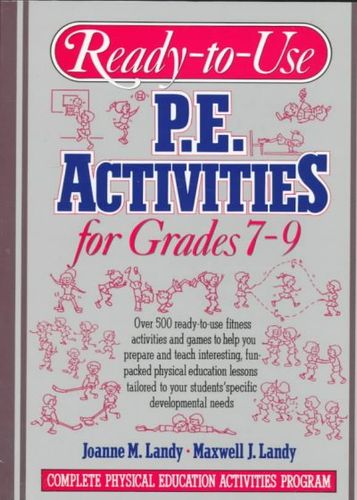 Ready-To-Use P.E. Activities for Grades 7-9ready 