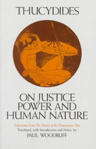 On Justice, Power, and Human Naturejustice 