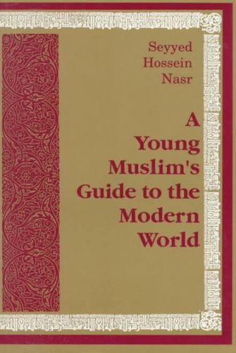 A Young Muslim's Guide to the Modern Worldyoung 