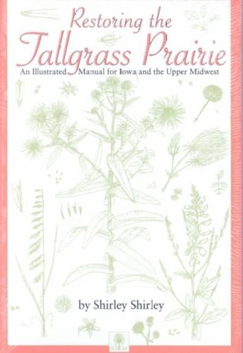 Restoring the Tallgrass Prairierestoring 