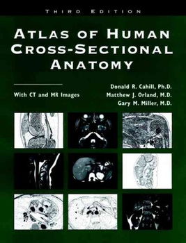 Atlas of Human Cross-Sectional Anatomyatlas 