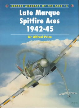Late Marque Spitfire Aces 1942-45late 
