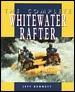 The Complete Whitewater Raftercomplete 