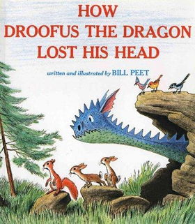 How Droofus the Dragon Lost His Headdroofus 