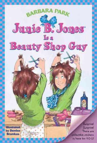 Junie B. Jones Is a Beauty Shop Guyjunie 