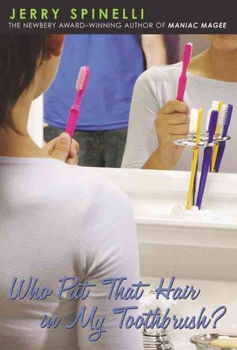 Who Put That Hair in My Toothbrush?put 