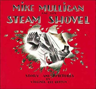Mike Mulligan and His Steam Shovelmike 