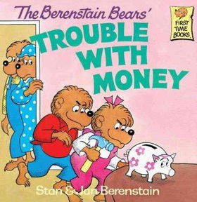 The Berenstain Bears Trouble With Moneyberenstain 