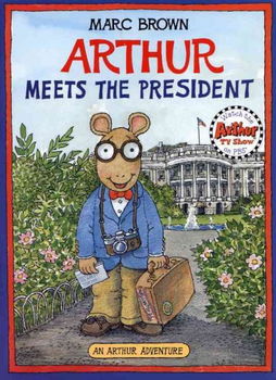 Arthur Meets the Presidentarthur 