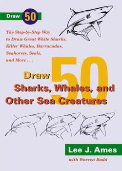 Draw 50 Sharks, Whales, and Other Sea Creaturesdraw 