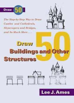 Draw 50 Buildings and Other Structuresdraw 