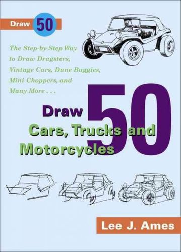 Draw 50 Cars, Trucks, and Motorcyclesdraw 