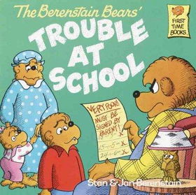 The Berenstain Bears Trouble at Schoolberenstain 