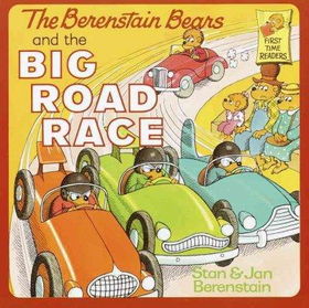 The Berenstain Bears and the Big Road Raceberenstain 