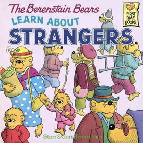 The Berenstain Bears Learn About Strangersberenstain 