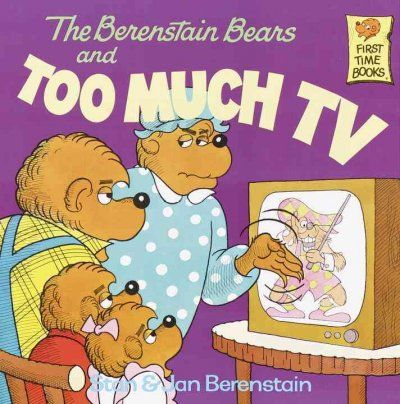 The Berenstain Bears and Too Much TVberenstain 
