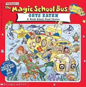 The Magic School Bus Gets Eatenmagic 