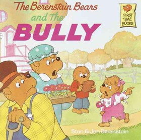 The Berenstain Bears and the Bullyberenstain 