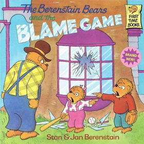 The Berenstain Bears and the Blame Gameberenstain 