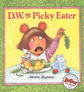 D. W. the Picky Eaterpicky 