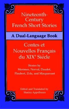 Nineteenth-Century French Short Stories/Contes Et Nouvelles Francais Du Xixe Sieclenineteenth 