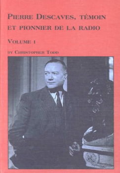 Pierre Descaves, Temoin Et Pionnier De LA Radiopierre 