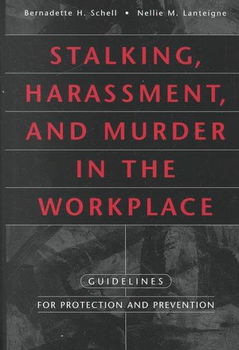 Stalking, Harassment, and Murder in the Workplacestalking 