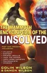 The Mammoth Encyclopedia of the Unsolvedmammoth 