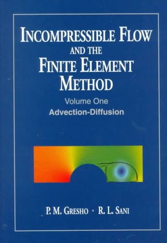 Incompressible Flow and the Finite Element Methodincompressible 